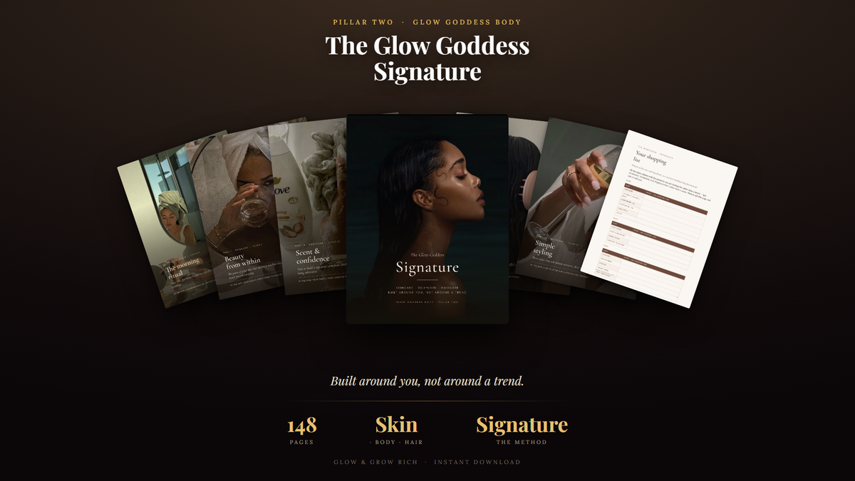 The Glow Goddess Signature — 100 pages, the Signature Loop