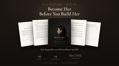 Become Her Before You Build Her — 47 pages, six movements, 30-day practice