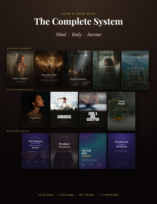 Glow & Grow Rich — The Complete System: all 13 guides across three pillars, 805 pages, plus 2 bonuses